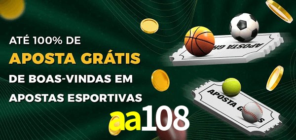 aa108 Ate 100% de Aposta Gratis